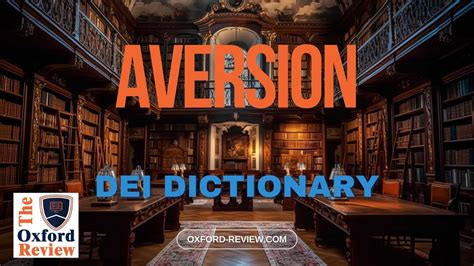 Aversion - Definition and Explanation