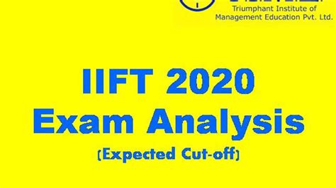 IIFT 2020 Exam Analysis by T.I.M.E.| Sectional Analysis & Expected Cutoff