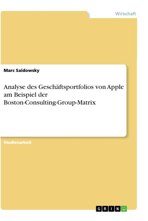 Buy Analyse des Geschäftsportfolios von Apple am Beispiel der Boston ...