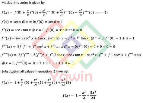 Expand the Maclaurin’s series of sec x up to x^4 terms – Yawin