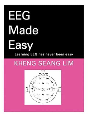 Eeg Made Easy eBook : Lim, Kheng Seang: Amazon.in: Kindle Store