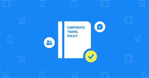 Communicate Travel Policies to Your Team - Visit and Communication