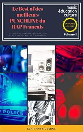 Les Best Of des Meilleurs Punchlines du Rap Francais: Les Meilleurs ...