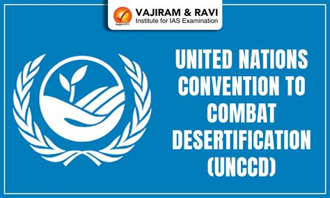 United Nations Convention to Combat Desertification (UNCCD)