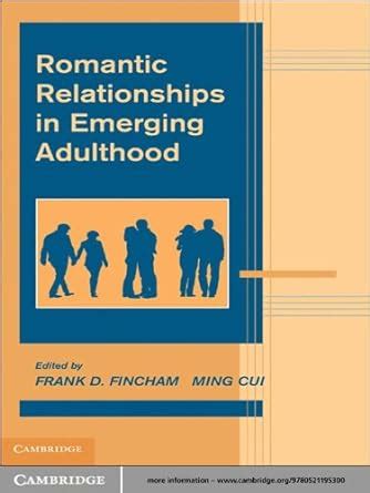 Romantic Relationships in Emerging Adulthood (Advances in Personal ...