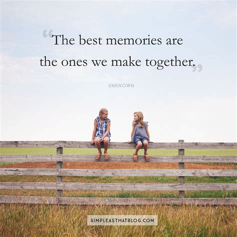 Family Togetherness Family Memories Quotes