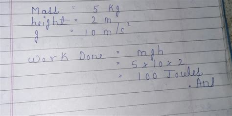 an object of mass 5 kg is lifted vetically to a height of 2m above the ...
