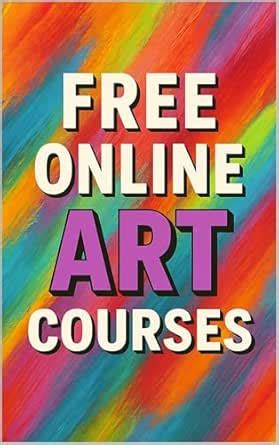 FREE Online Art Courses: Website Links Included eBook : Spivey, Shay ...