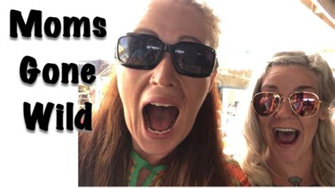 MOMS GONE WILD | DAY DRINKING - YouTube