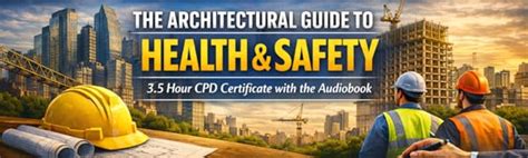 The Architectural Guide to Health & Safety : Crafting Health-Focused ...