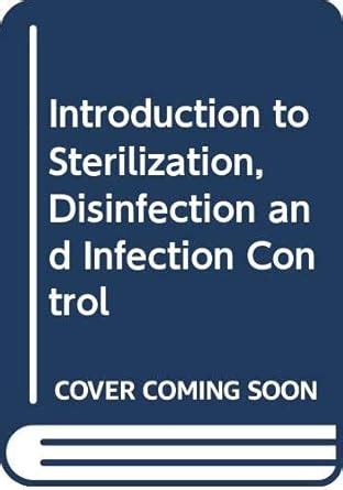 Buy Introduction to Sterilization, Disinfection and Infection Control ...