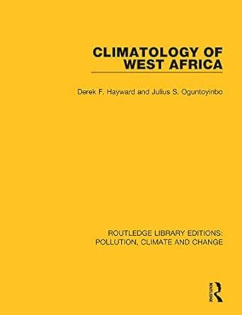 Climatology of West Africa (Routledge Library Editions: Pollution ...