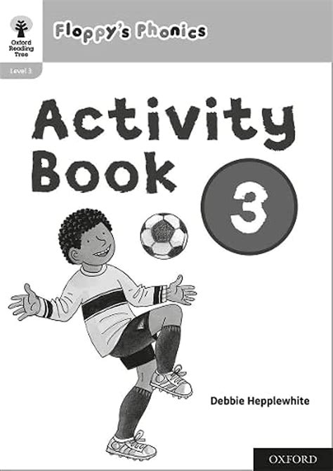 Oxford Reading Tree: Floppy'S Phonics: Activity Book 3 : Hepplewhite ...