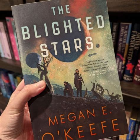 The Blighted Stars by Megan E. O'Keefe