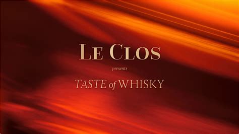 Le Clos: Taste of Whisky, Bulgari Hotel Yacht Club, Dubai, 14 November ...