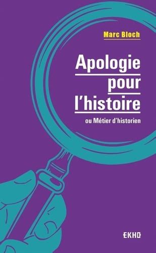 Voir les détails de l’image associée. Apologie pour l'histoire ou métier d'historien - Marc Bloch - Livres ...