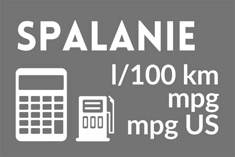 Kalkulator jednostek zużycia paliwa (litr/100km, mpg)