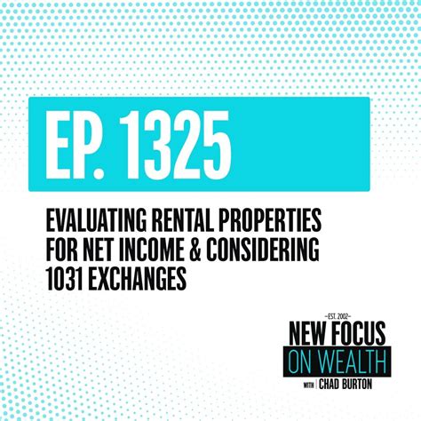 New Focus on Wealth: Chad Burton on 1031 exchanges | New Focus on ...