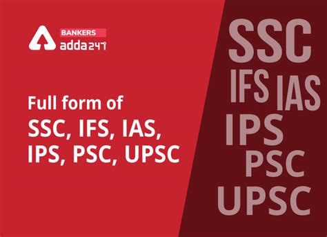 Full form of SSC, IFS, IAS, IPS, PSC, UPSC
