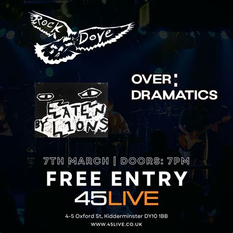 THURSDAY TAKOVER: Overdramatics & Rock Dove & Eaten By Lions, 45 Live ...