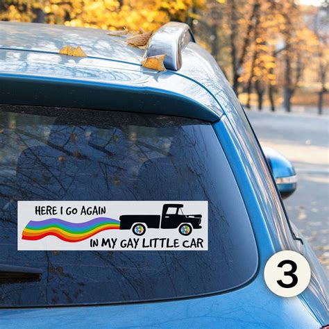 Funny Gay Bumper Stickers Here I Go In My Gay Little Car Bumper