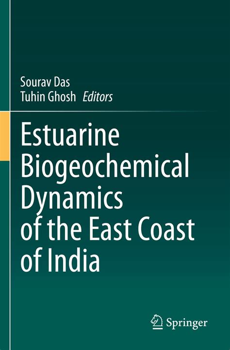 Buy Estuarine Biogeochemical Dynamics of the East Coast of India Book ...