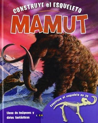 Amazon.in: Buy Mamut (Construye el esqueleto) (Spanish Edition) Book ...