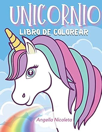 Unicornio Libro De Colorear: Para niños de 4 a 8 años - Libro de ...