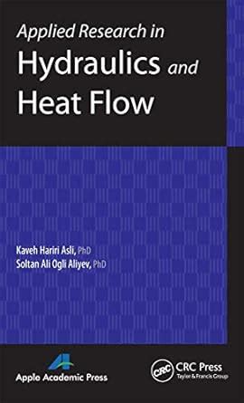 Applied Research in Hydraulics and Heat Flow : Asli, Kaveh Hariri ...