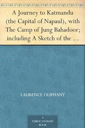 A Journey to Katmandu (the Capital of Napaul), with The Camp of Jung ...