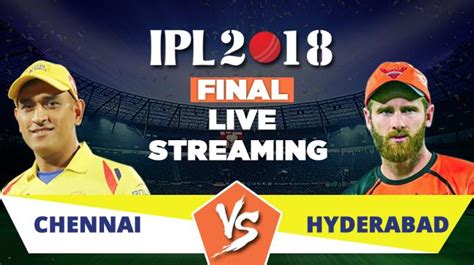 IPL Live Streaming Final, CSK vs SRH: Watch on Mobile, Hotstar, Jio TV