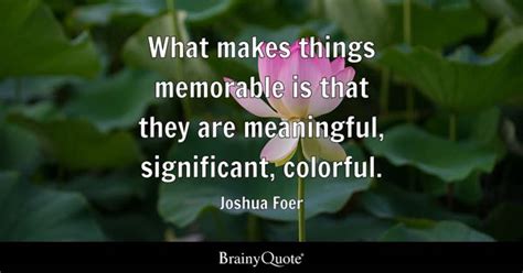 Everything We Do Is Meaningful Quote 的图像结果