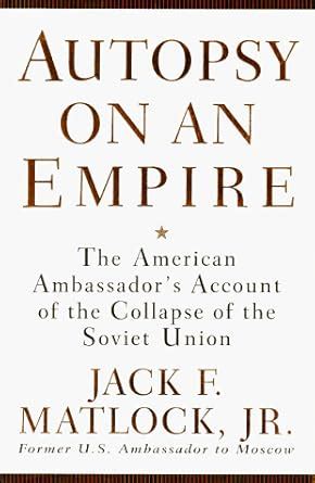 Buy Autopsy on an Empire: The American Ambassador's Account of the ...