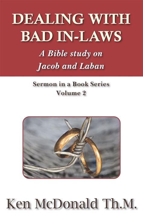 Dealing With Bad In-Laws: A Bible Study on Jacob and Laban (Sermon in a ...