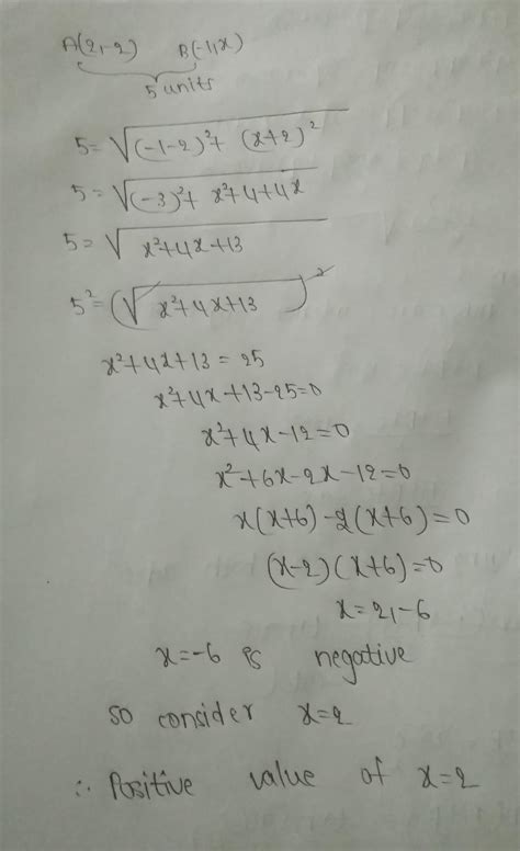 The distance between the points (2,-2) and (-1,x) is 5 units, then the ...