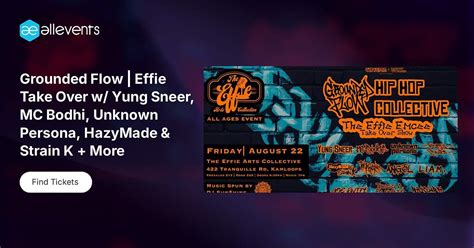 Grounded Flow | Effie Take Over w/ Yung Sneer, MC Bodhi, Unknown ...