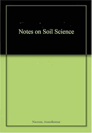Amazon.in: Buy Notes on Soil Science Book Online at Low Prices in India ...