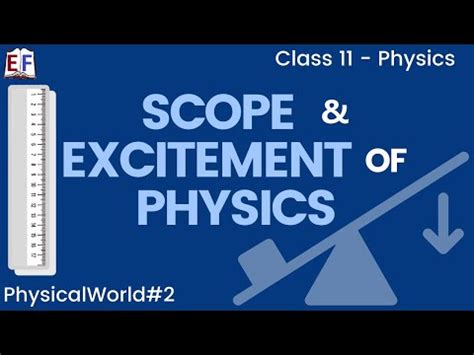 Physics Physical World Part 2 (Scope and Excitement of Physics) Class ...
