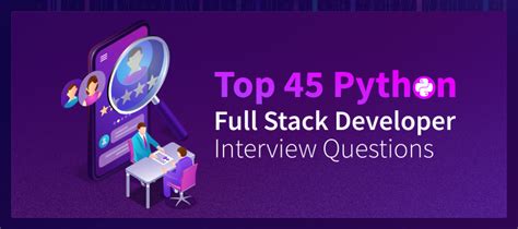 Top 50 Python Full Stack Developer Interview Questions & Answers (2025)
