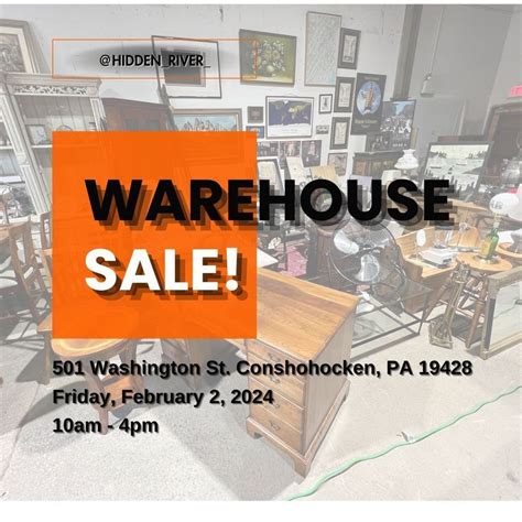 Hidden River Warehouse Sale! Feb. 2, 2024, 501 Washington St ...