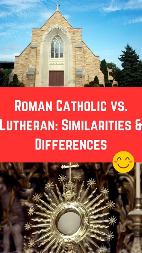 Roman Catholic vs. Lutheran: Similarities & Differences (A Guide ...
