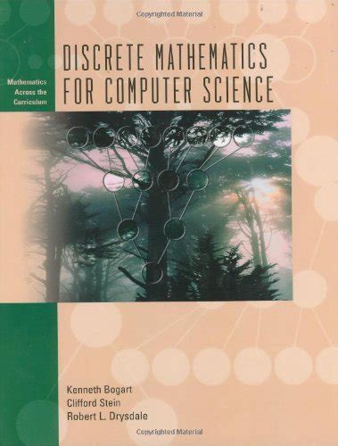 Buy Discrete Mathematics for Computer Science (Mathematics Across the ...