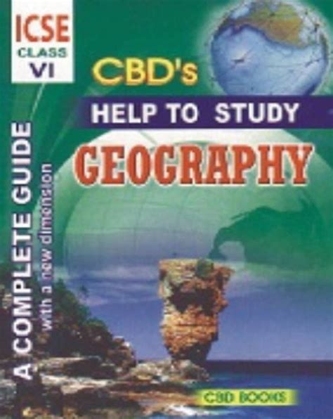 ICSE Help To Study - Geography: A Complete Guide (Class 6): Buy ICSE ...
