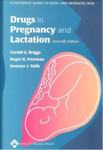 Buy Drugs in Pregnancy and Lactation: A Reference Guide to Fetal and ...