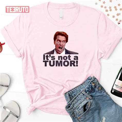 It's Not A Tumor Kindergarten Cop Arnold Schwarzenegger Unisex ...