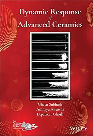 Dynamic Response of Advanced Ceramics eBook : Subhash, Ghatu, Awasthi ...