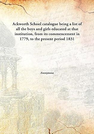 Amazon.in: Buy Ackworth School catalogue being a list of all the boys ...