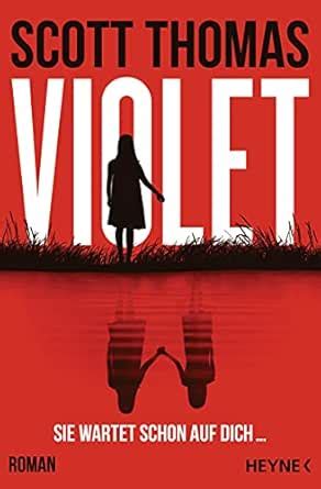 Violet: Roman (German Edition) eBook : Thomas, Scott, Kurz, Kristof ...