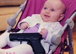 Image result for Baby with a Gun Real