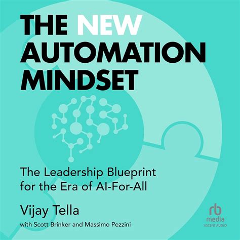 The New Automation Mindset: The Leadership Blueprint for the Era of AI ...